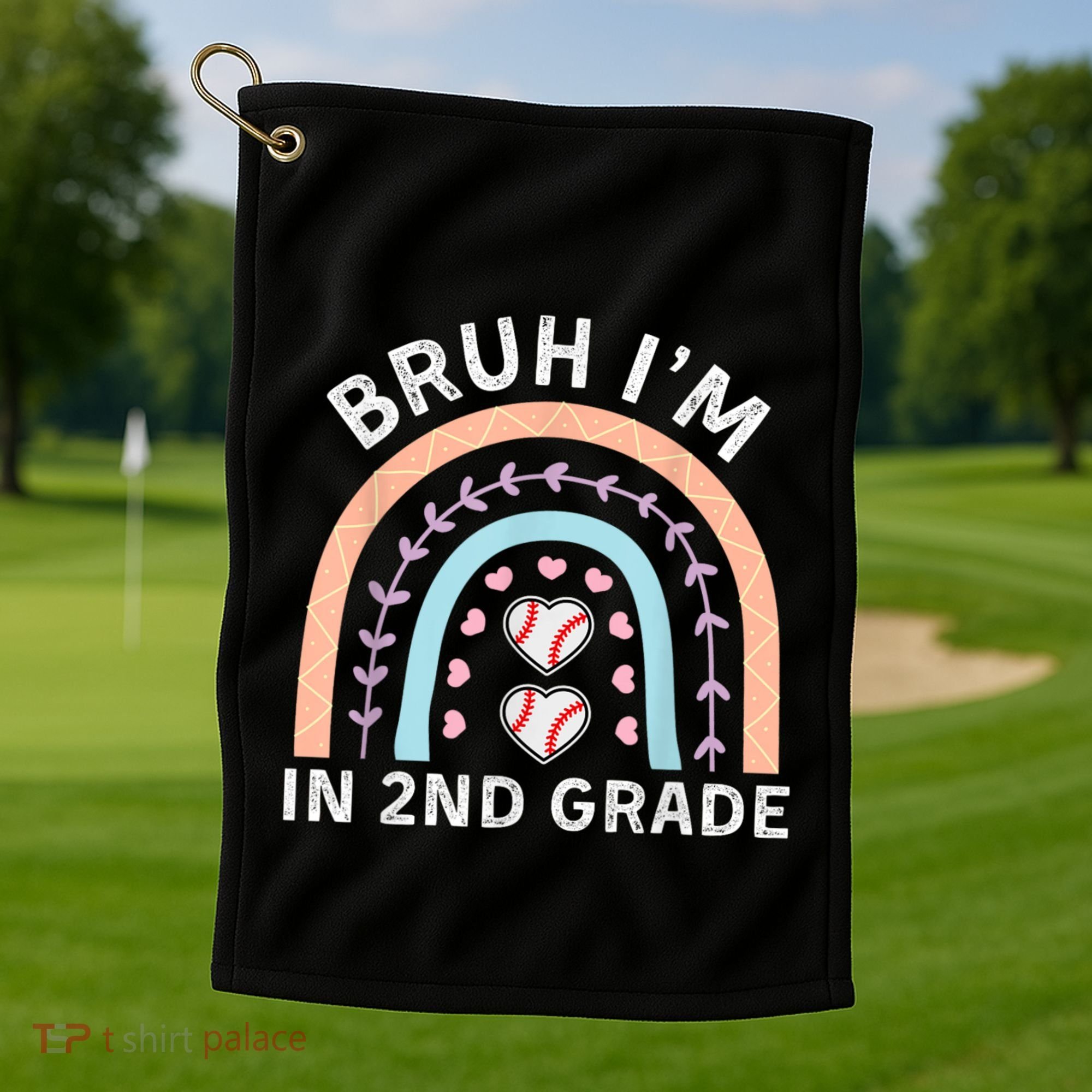 Bruh IM In 2nd Grade Back To School 2nd Grade Baseball Golf Towel