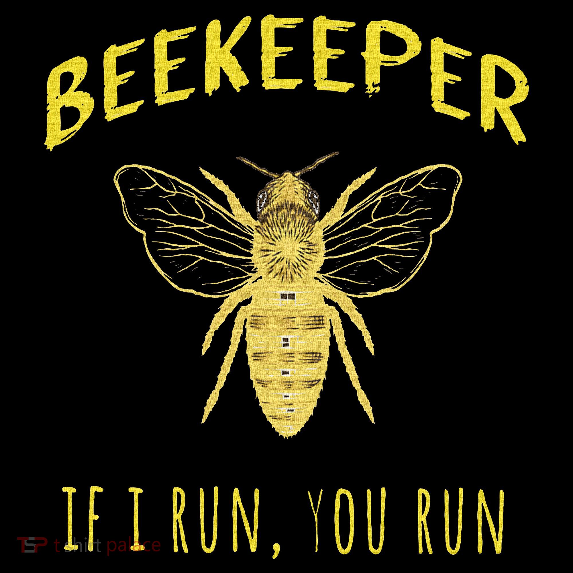 Beekeeper If I Run You Run Funny Beekeeping Lovers Hoodie