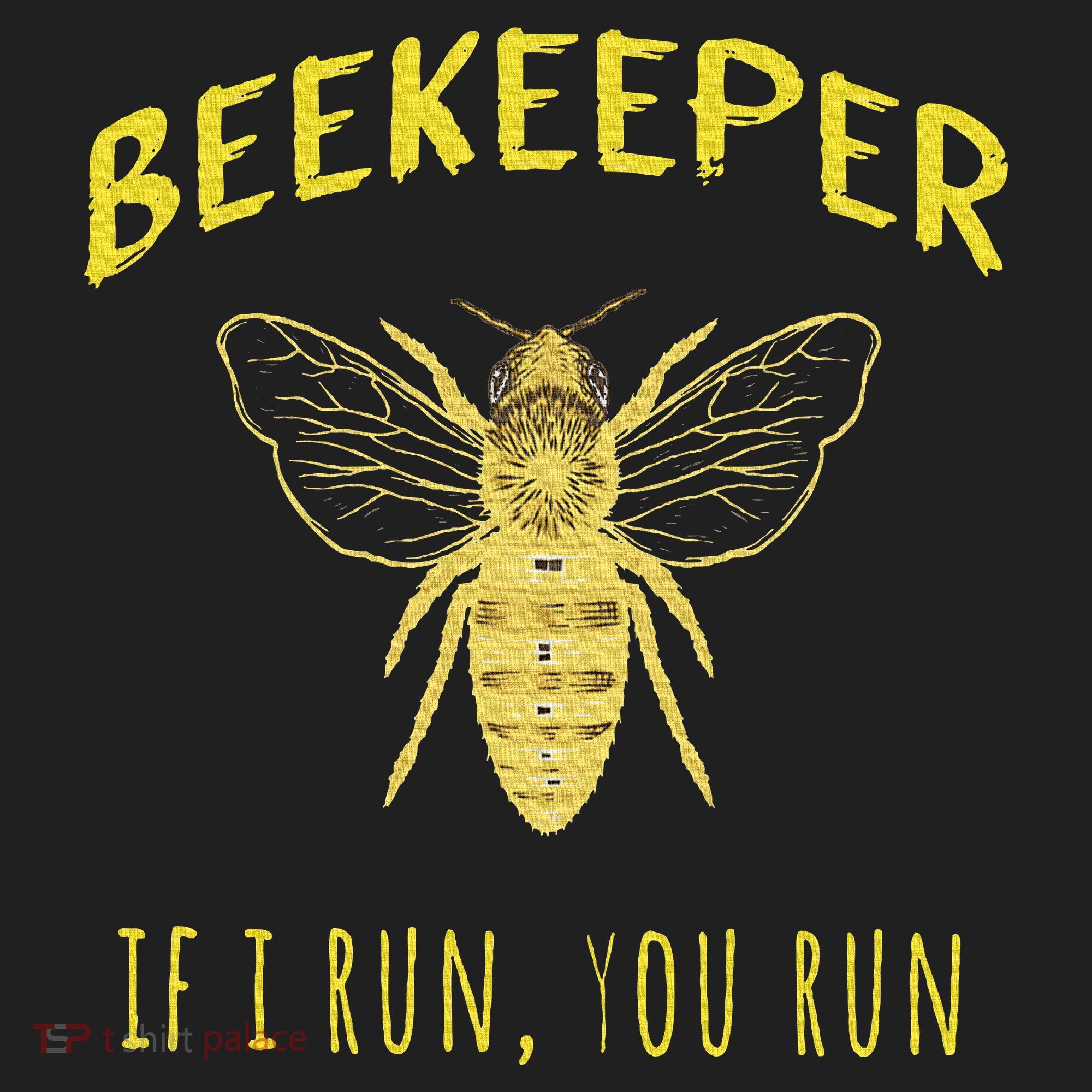 Beekeeper If I Run You Run Funny Beekeeping Lovers Beanie
