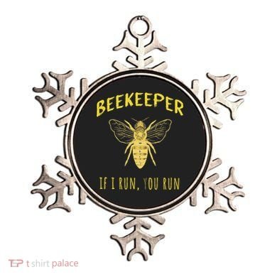 Beekeeper If I Run You Run Funny Beekeeping Lovers Ornament