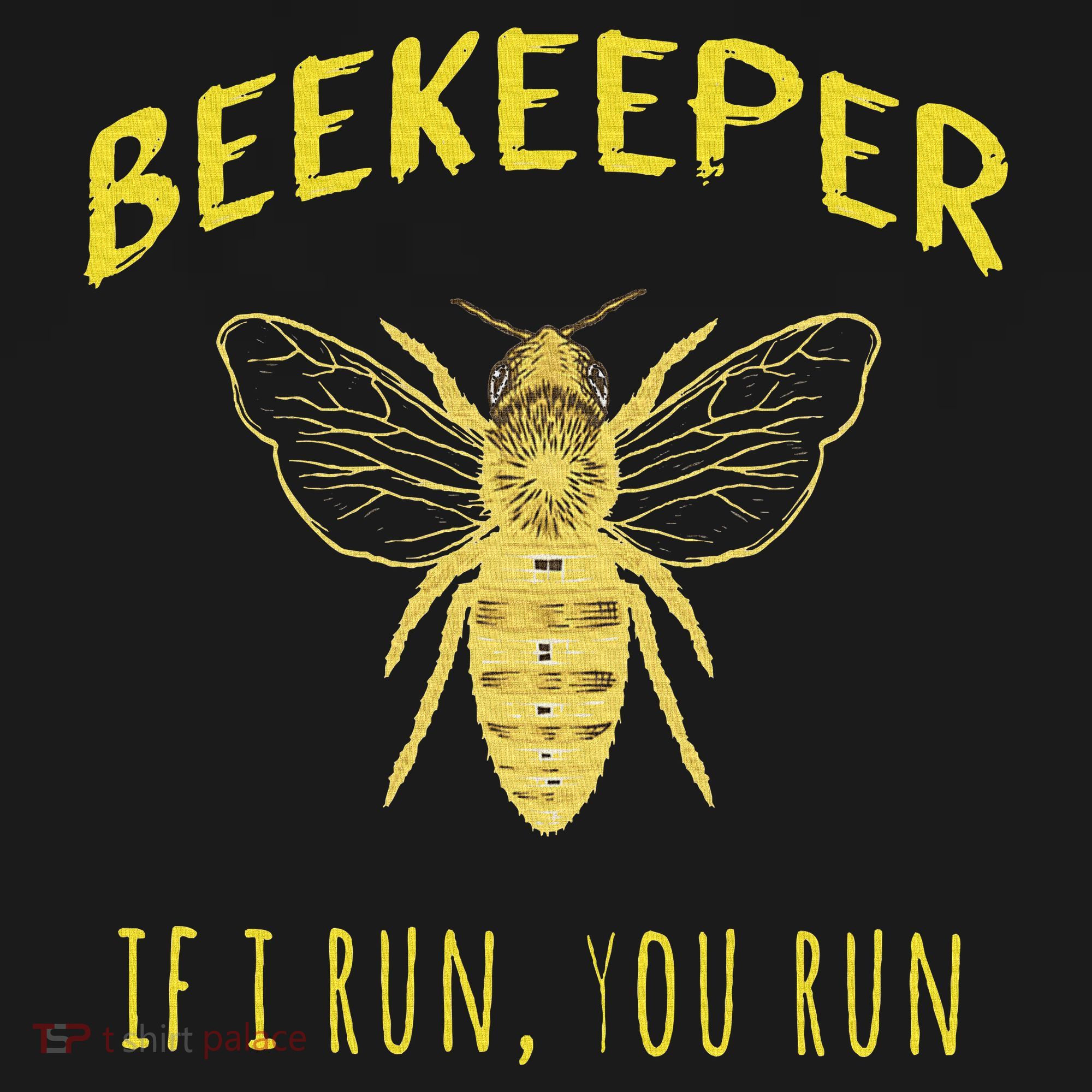 Beekeeper If I Run You Run Funny Beekeeping Lovers Toddler Hoodie