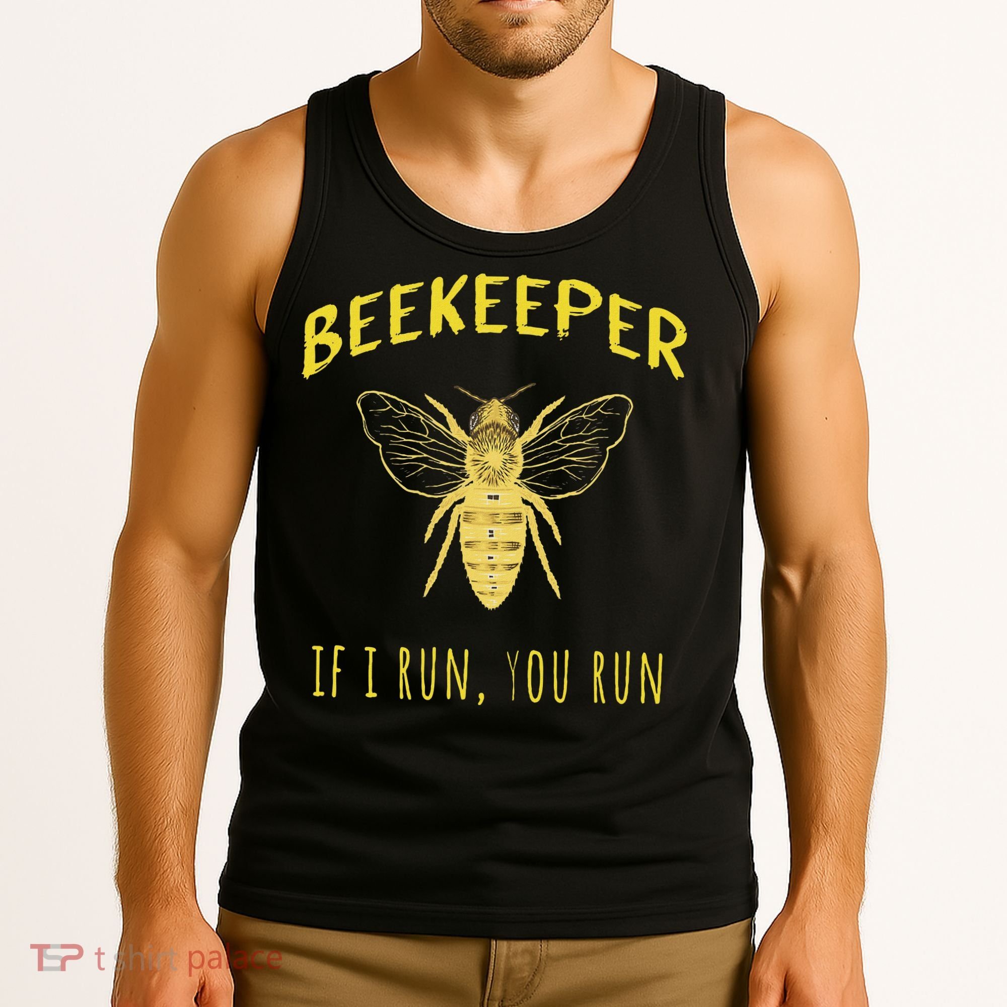Beekeeper If I Run You Run Funny Beekeeping Lovers Tank Top