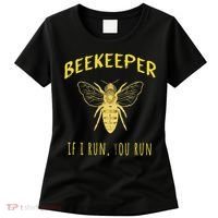 Beekeeper If I Run You Run Funny Beekeeping Lovers Women's T-Shirt thumb 0