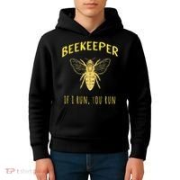 Beekeeper If I Run You Run Funny Beekeeping Lovers Kids Hoodie thumb 4