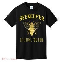Beekeeper If I Run You Run Funny Beekeeping Lovers Kids T-Shirt thumb 0