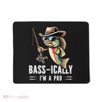 Bass Ically IM A Pro Bass Fishing Apparel For Mousepad thumb 0
