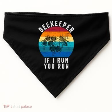Beekeeper If I Run You Run Honeybees Apiculture Bee Keeper Beekeeping Bee Lovers USA-Made Doggie Bandana