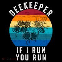 Beekeeper If I Run You Run Honeybees Apiculture Bee Keeper Beekeeping Bee Lovers Coffee Mug thumb 5