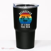 Beekeeper If I Run You Run Honeybees Apiculture Bee Keeper Beekeeping Bee Lovers Tumbler thumb 0