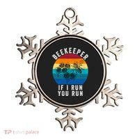 Beekeeper If I Run You Run Honeybees Apiculture Bee Keeper Beekeeping Bee Lovers Ornament thumb 0