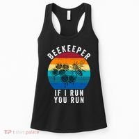 Beekeeper If I Run You Run Honeybees Apiculture Bee Keeper Beekeeping Bee Lovers Women's Tank Top thumb 0