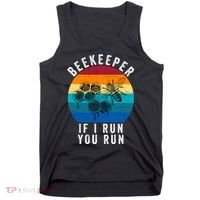 Beekeeper If I Run You Run Honeybees Apiculture Bee Keeper Beekeeping Bee Lovers Tank Top thumb 0