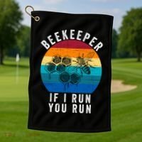 Beekeeper If I Run You Run Honeybees Apiculture Bee Keeper Beekeeping Bee Lovers Golf Towel thumb 1