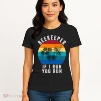 Beekeeper If I Run You Run Honeybees Apiculture Bee Keeper Beekeeping Bee Lovers Women's T-Shirt thumb 4