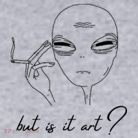 But Is It Art? Funny Smoking Alien Women's Sweatshirt thumb 2