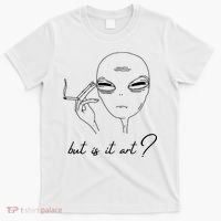 But Is It Art? Funny Smoking Alien T-Shirt thumb 0