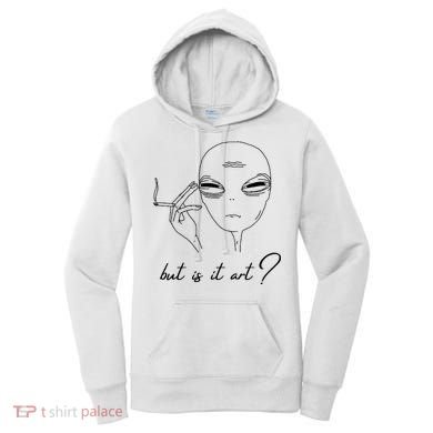 But Is It Art? Funny Smoking Alien Women's Hoodie