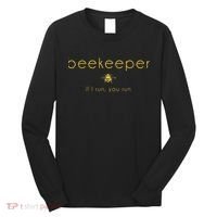 Bee If I Run You Run Beekeeper Apiarist Honey Long Sleeve Shirt thumb 0