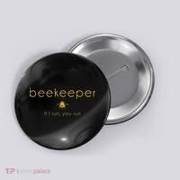 Bee If I Run You Run Beekeeper Apiarist Honey Button thumb 0