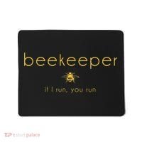 Bee If I Run You Run Beekeeper Apiarist Honey Mousepad thumb 0