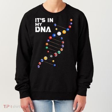 Billiards It's In My DNA  Pool Billiard Women's Sweatshirt