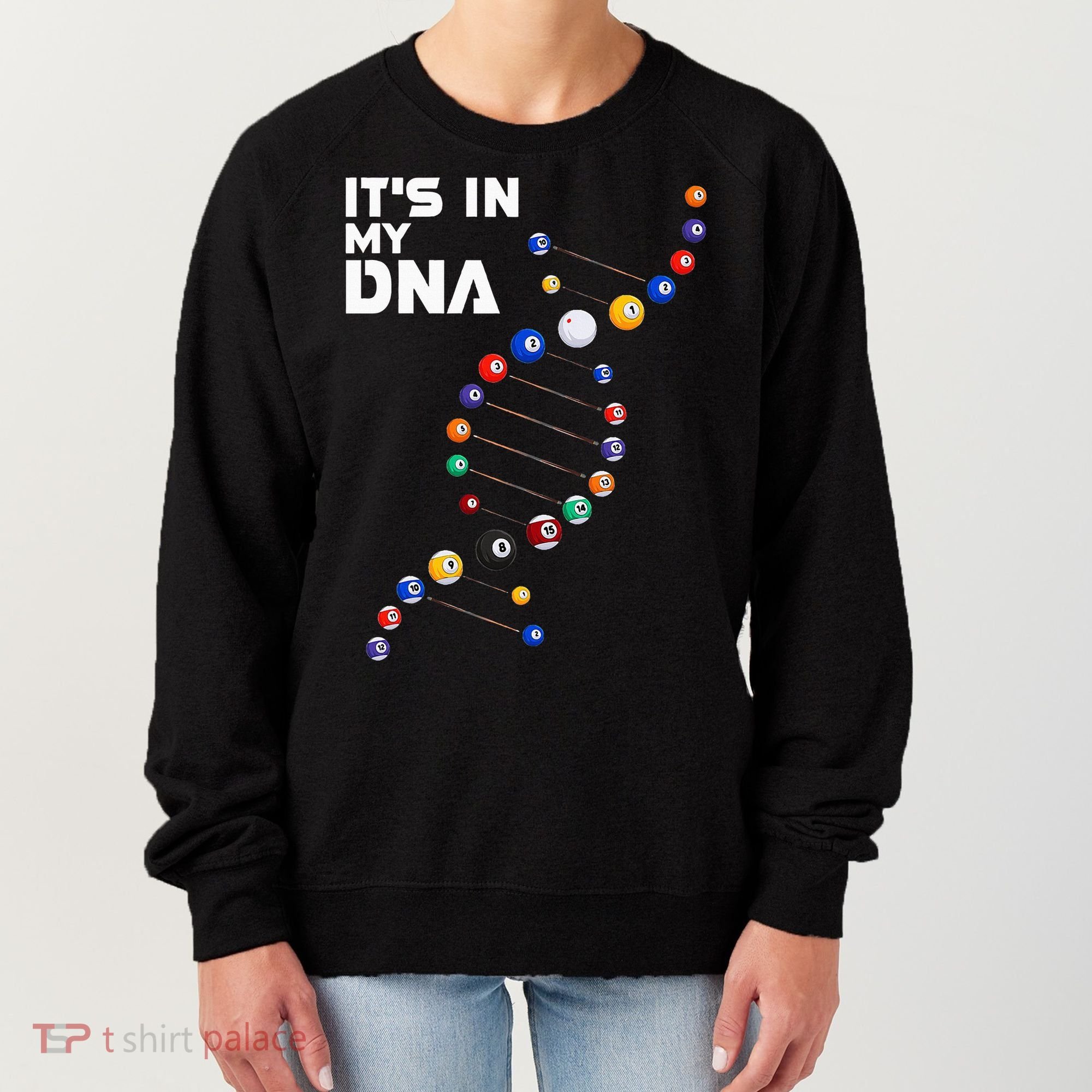 Billiards It's In My DNA  Pool Billiard Women's Sweatshirt