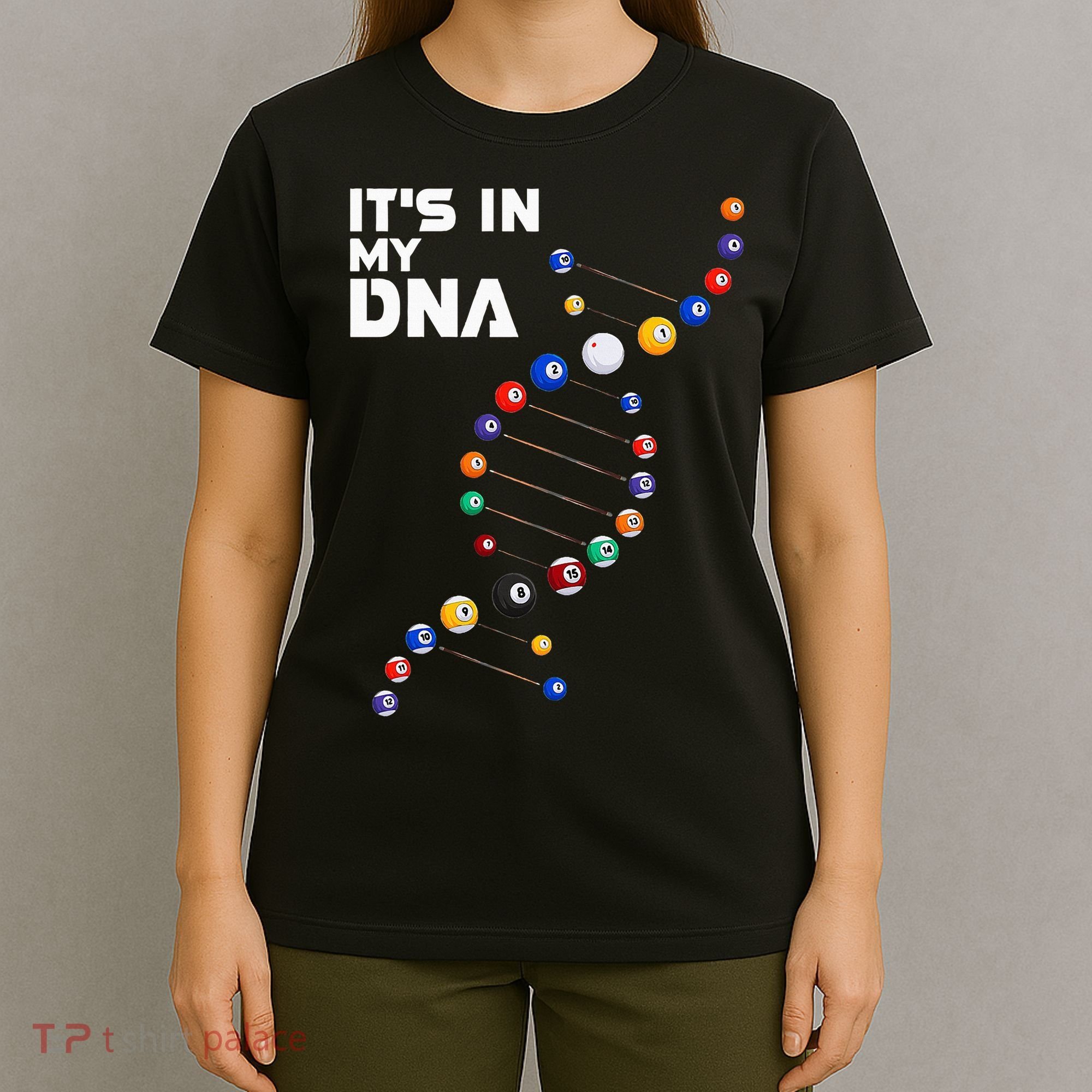 Billiards It's In My DNA  Pool Billiard T-Shirt