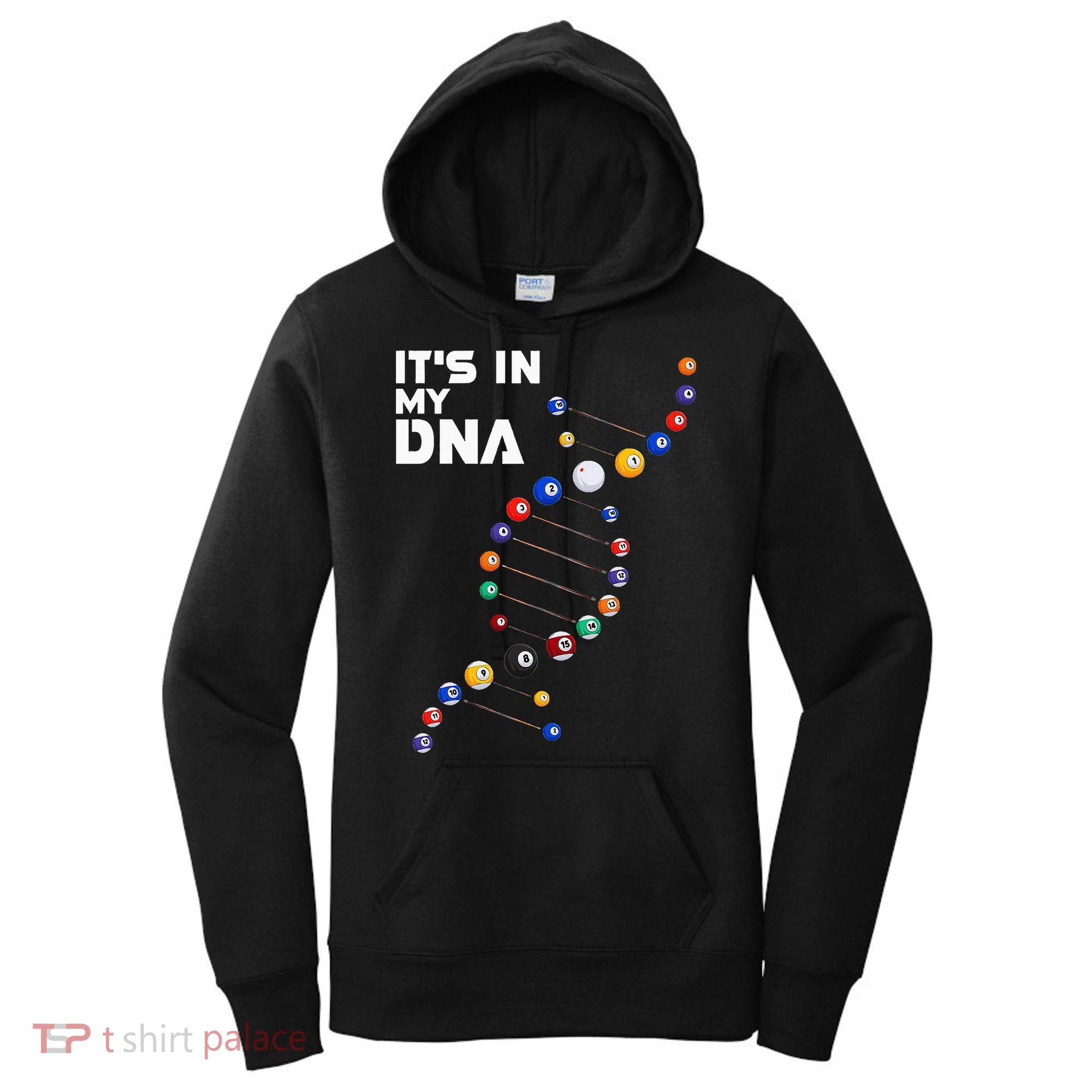 Billiards It's In My DNA  Pool Billiard Women's Hoodie