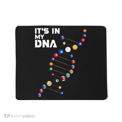Billiards It's In My DNA  Pool Billiard Mousepad