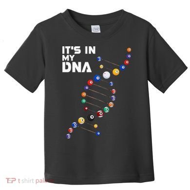 Billiards It's In My DNA  Pool Billiard Toddler T-Shirt