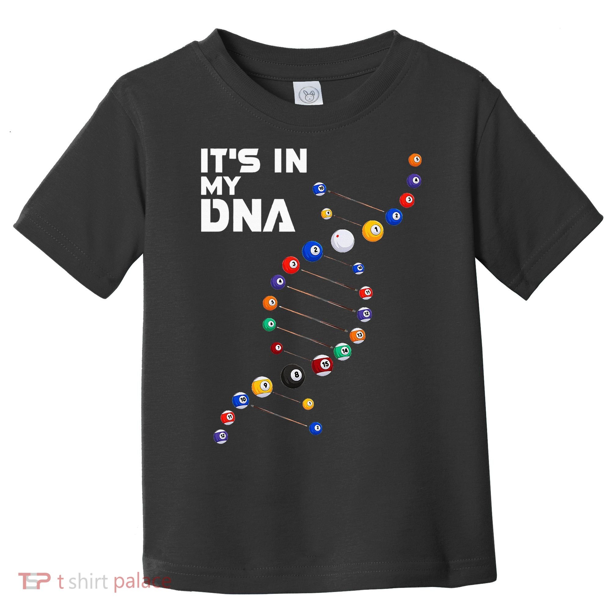 Billiards It's In My DNA  Pool Billiard Toddler T-Shirt