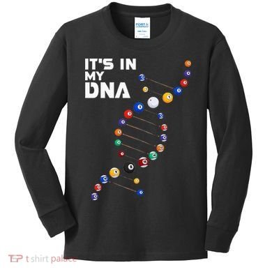 Billiards It's In My DNA  Pool Billiard Kids Long Sleeve Shirt
