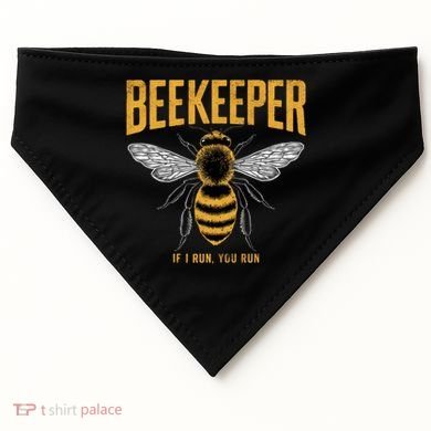 Beekeeper If I Run You Run Bee Keeper Beekeeping Bee Lovers Honeybees Apiculture USA-Made Doggie Bandana
