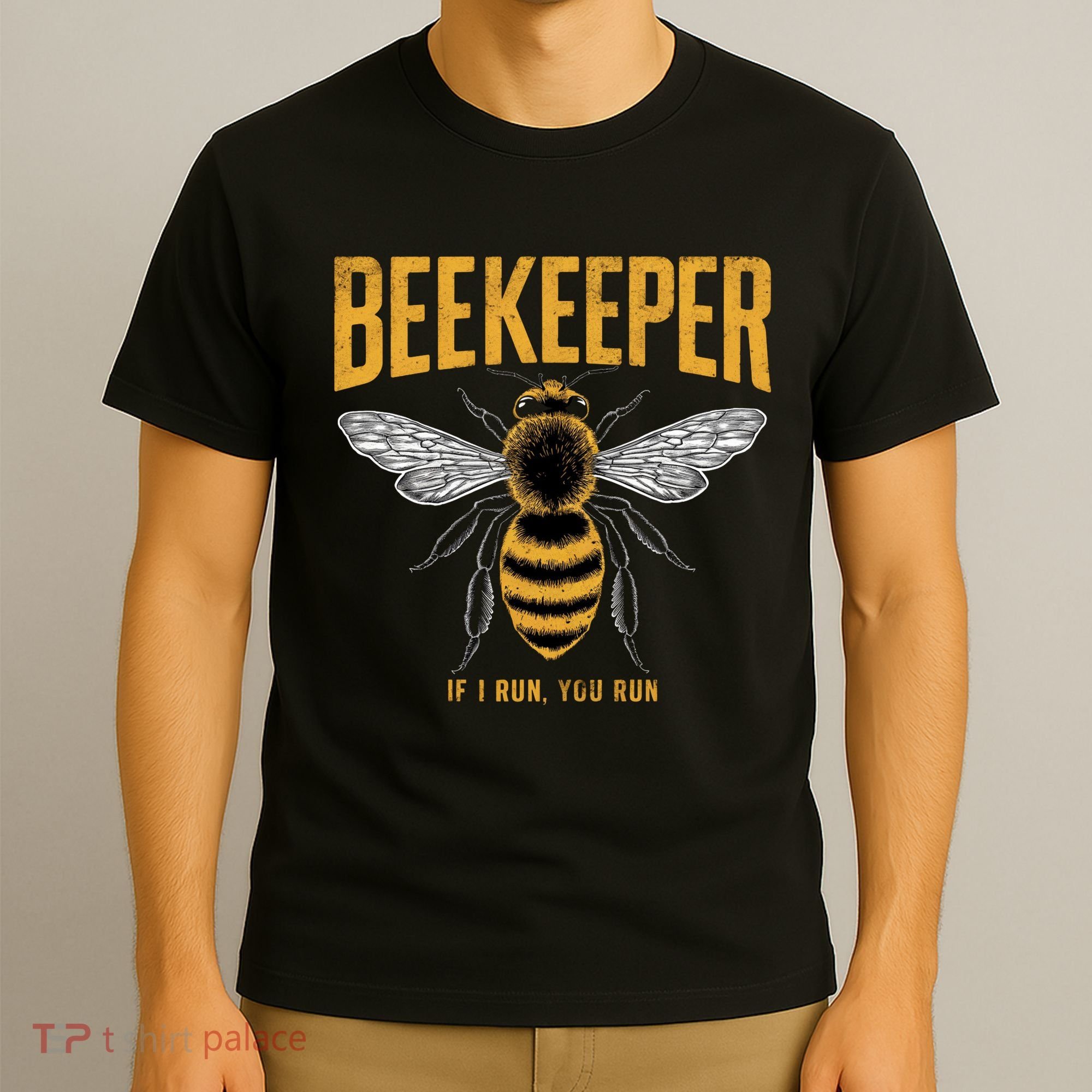 Beekeeper If I Run You Run Bee Keeper Beekeeping Bee Lovers Honeybees Apiculture T-Shirt