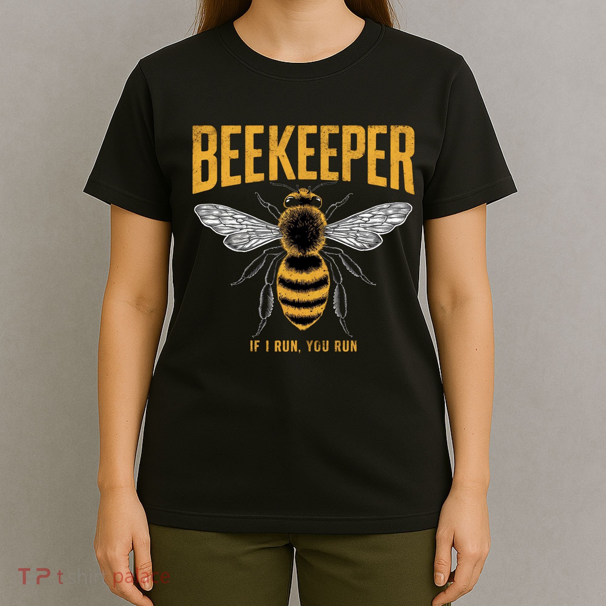 Beekeeper If I Run You Run Bee Keeper Beekeeping Bee Lovers Honeybees Apiculture T-Shirt