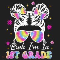 Bruh Im In 1st Grade Messy Bun First Day Of School Tumbler thumb 3