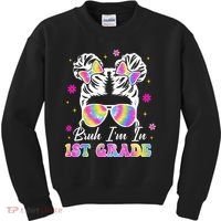 Bruh Im In 1st Grade Messy Bun First Day Of School Kids Sweatshirt thumb 0