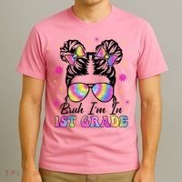 Bruh Im In 1st Grade Messy Bun First Day Of School T-Shirt thumb 3