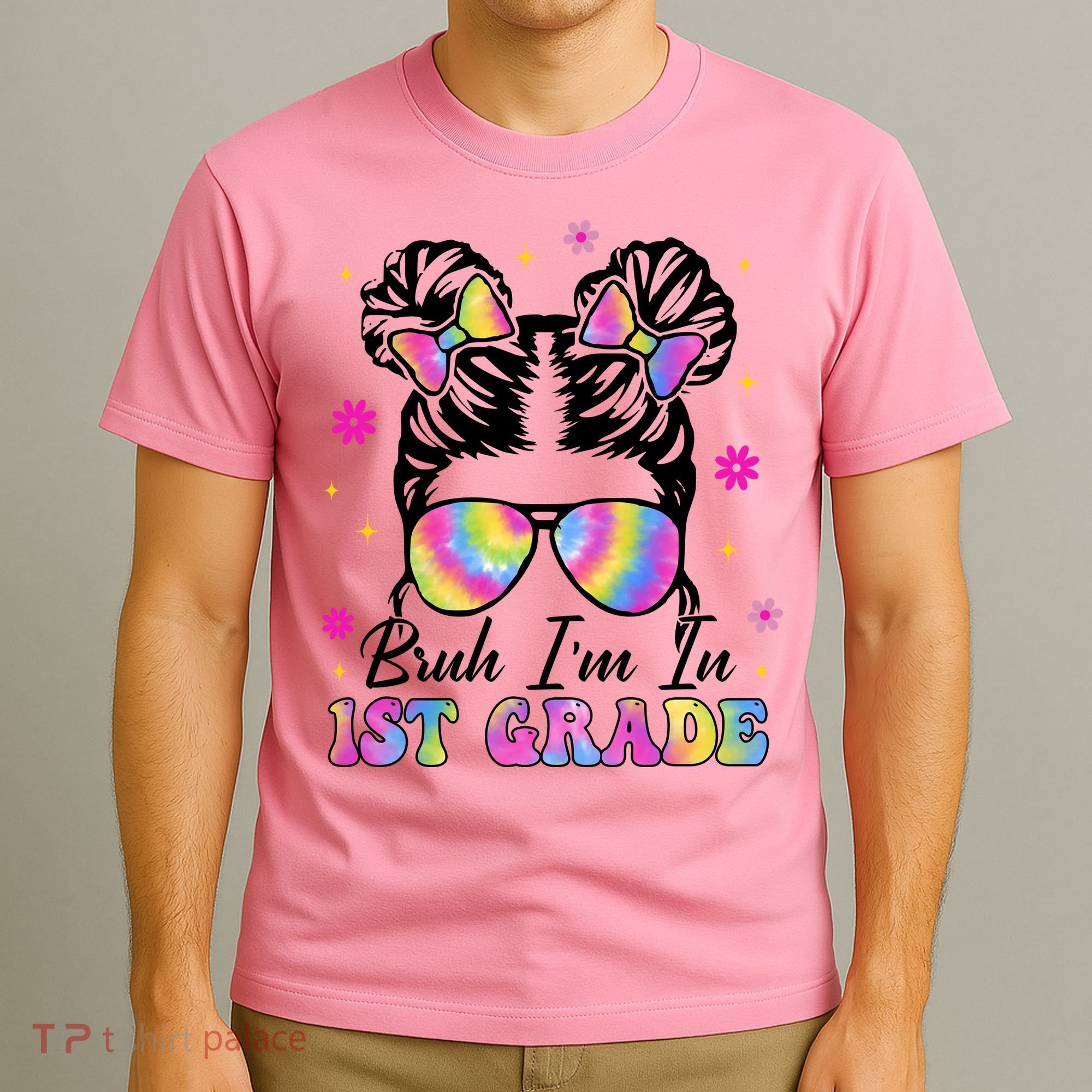 Bruh Im In 1st Grade Messy Bun First Day Of School T-Shirt
