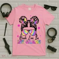 Bruh Im In 1st Grade Messy Bun First Day Of School T-Shirt thumb 5