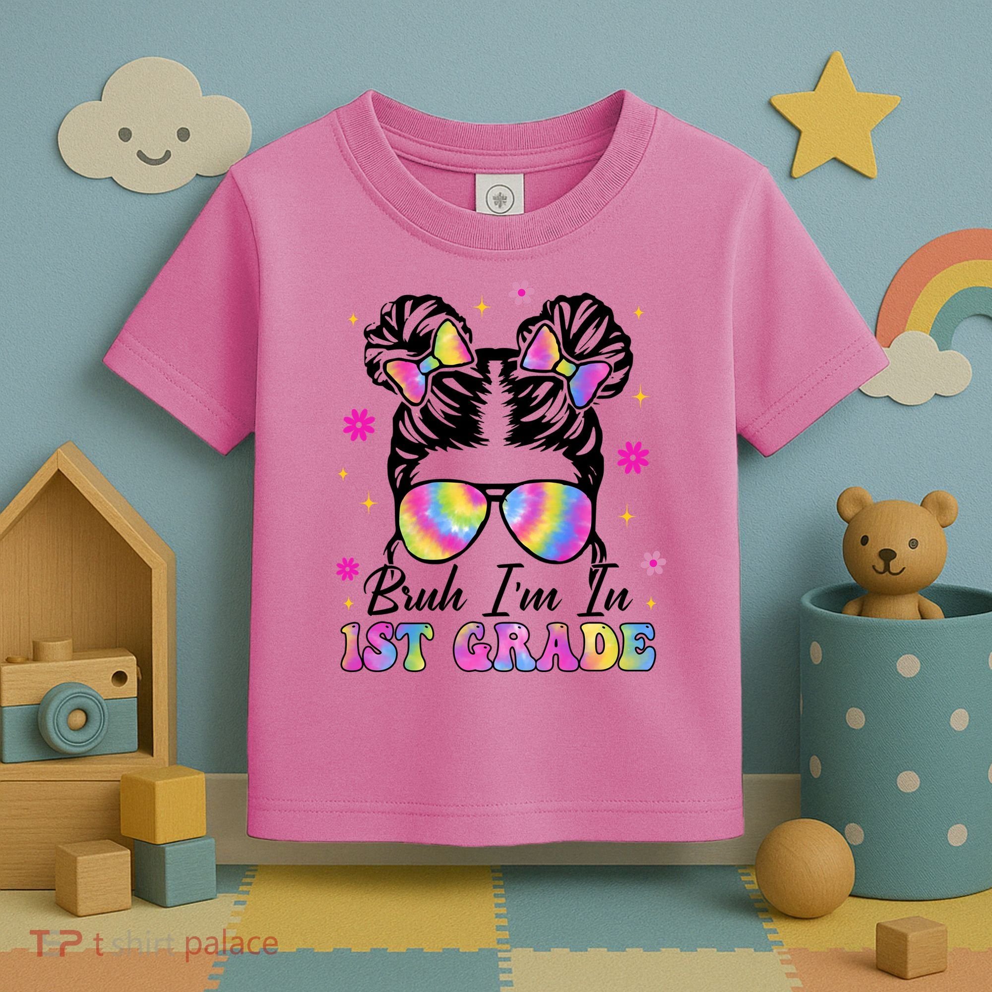 Bruh Im In 1st Grade Messy Bun First Day Of School Toddler T-Shirt
