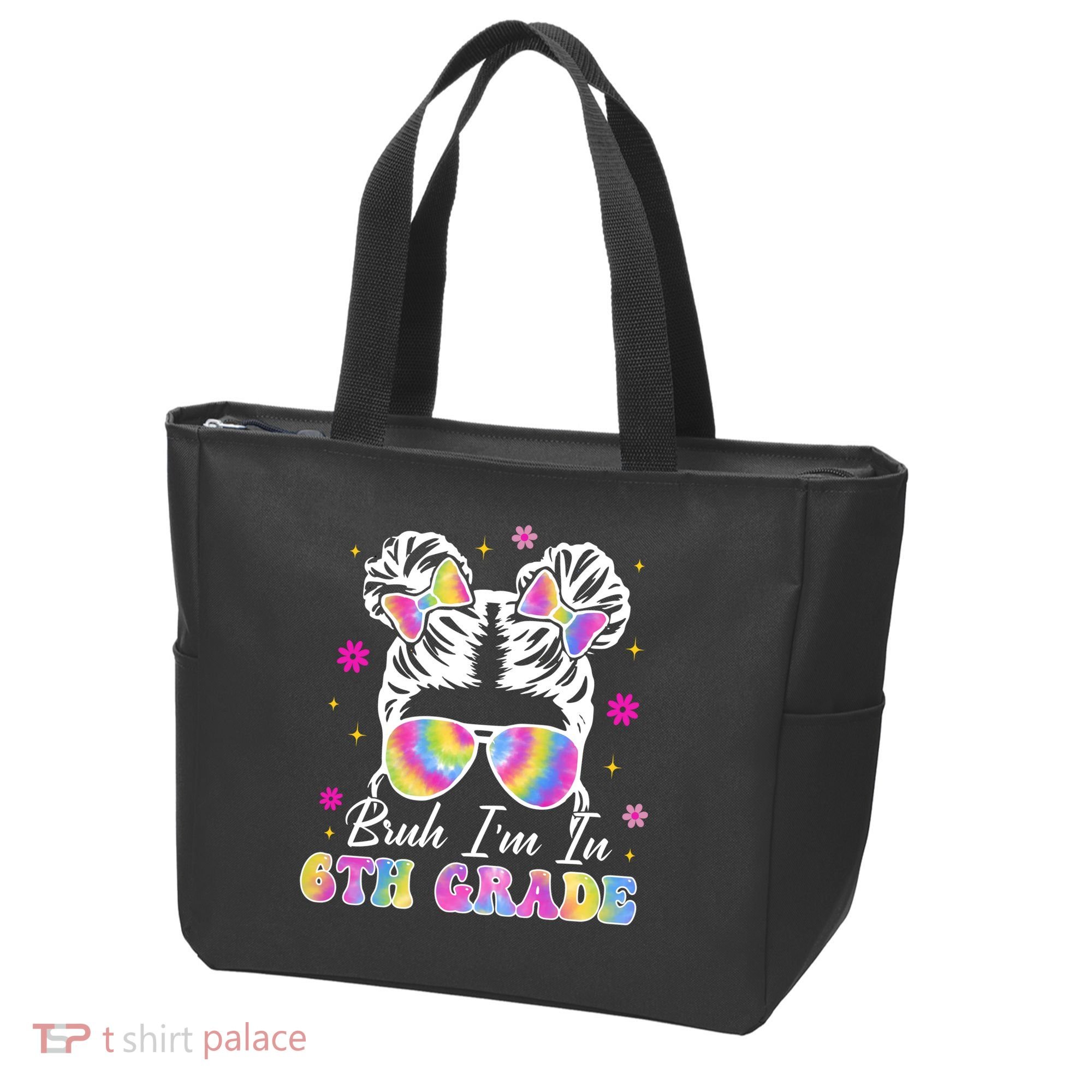 Bruh Im In 6th Grade Messy Bun First Day Of School Tote Bag