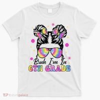 Bruh Im In 6th Grade Messy Bun First Day Of School T-Shirt thumb 0