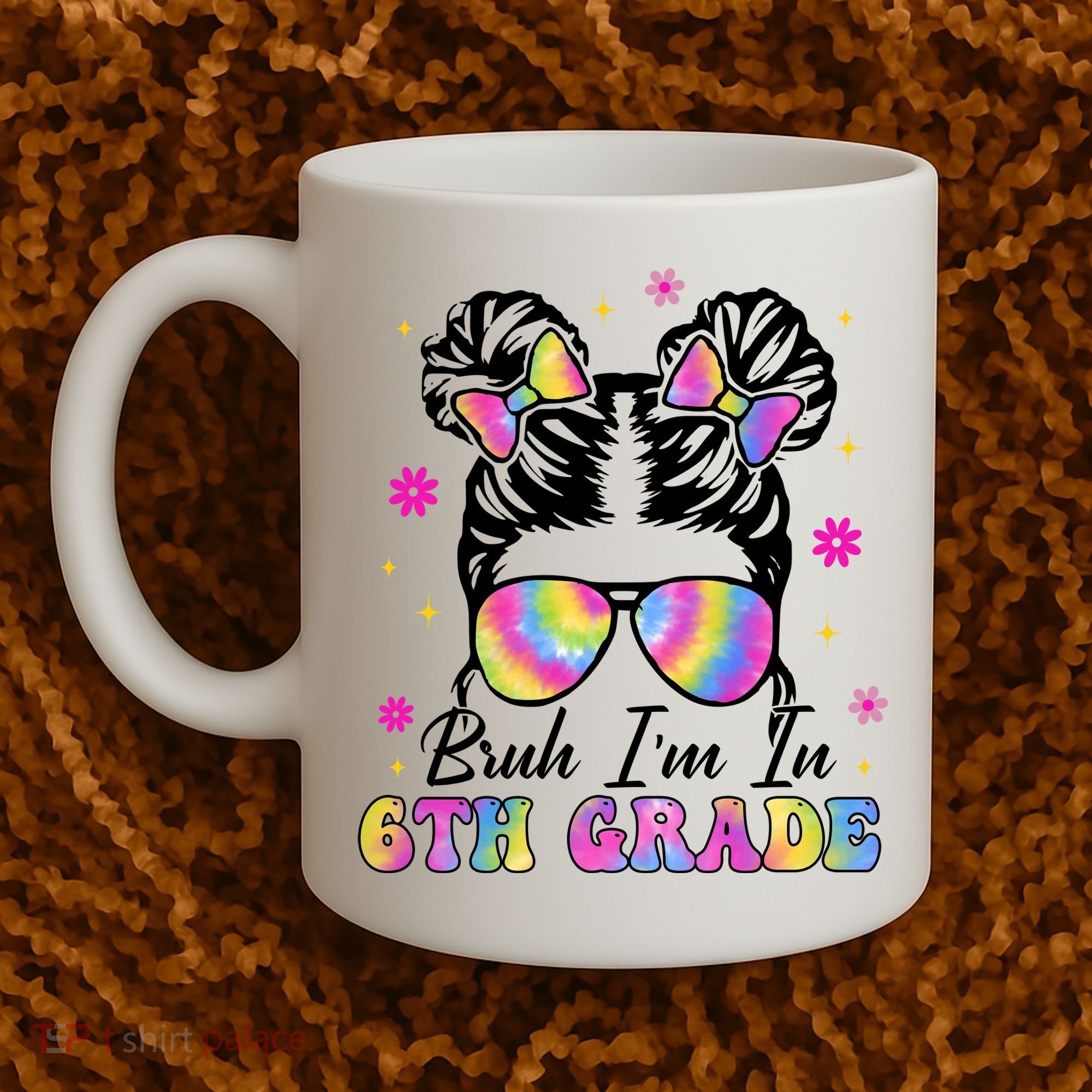 Bruh Im In 6th Grade Messy Bun First Day Of School Coffee Mug