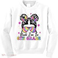 Bruh Im In 6th Grade Messy Bun First Day Of School Kids Sweatshirt thumb 0