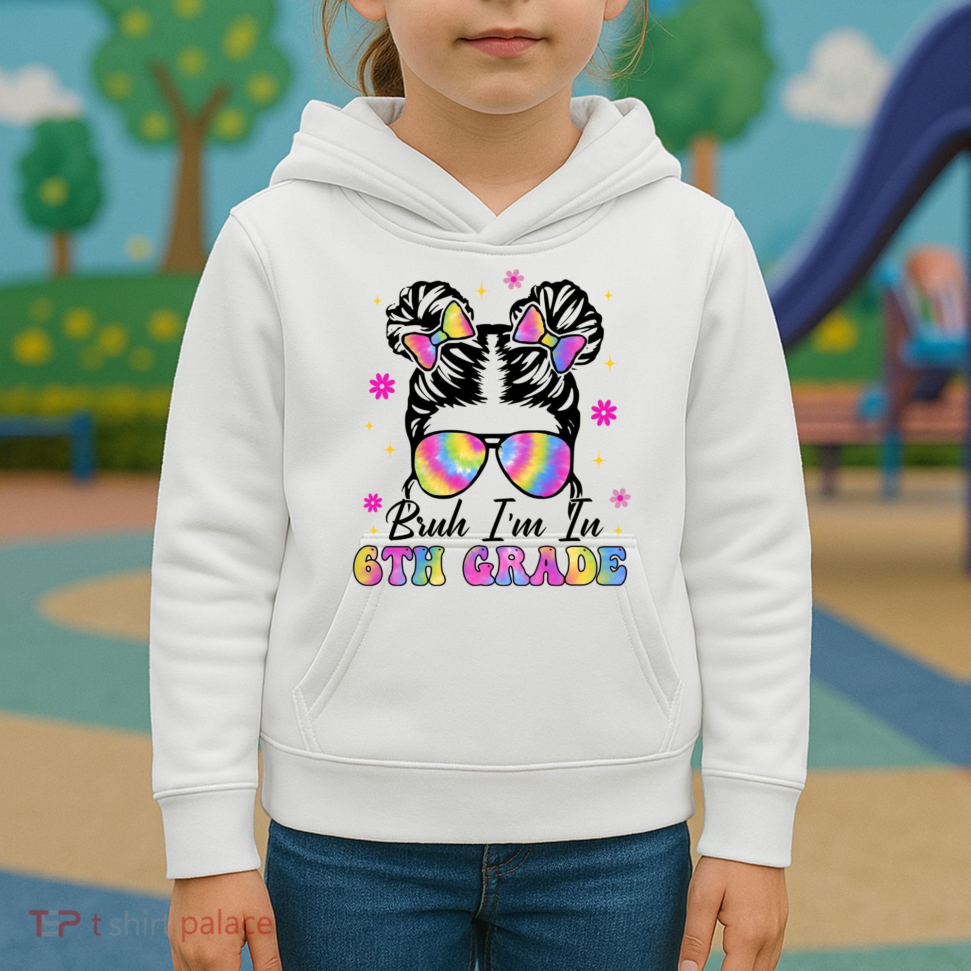 Bruh Im In 6th Grade Messy Bun First Day Of School Kids Hoodie