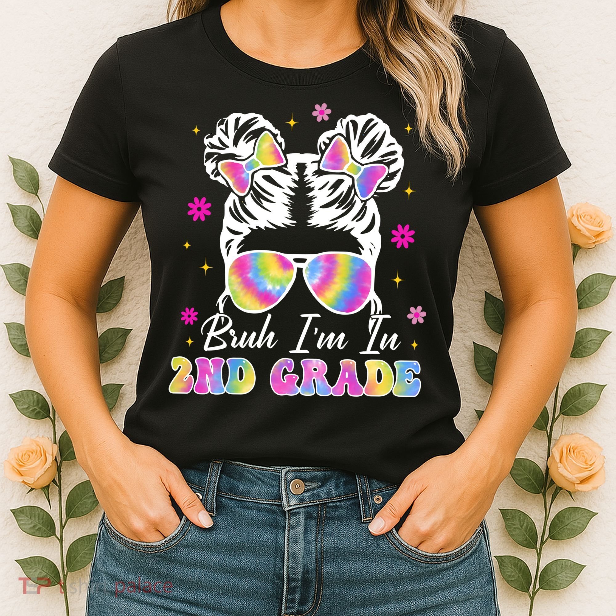 Bruh Im In 2nd Grade Messy Bun First Day Of School Women's T-Shirt