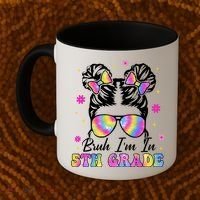 Bruh Im In 5th Grade Messy Bun First Day Of School Coffee Mug thumb 2