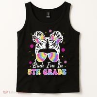 Bruh Im In 5th Grade Messy Bun First Day Of School Tank Top thumb 2