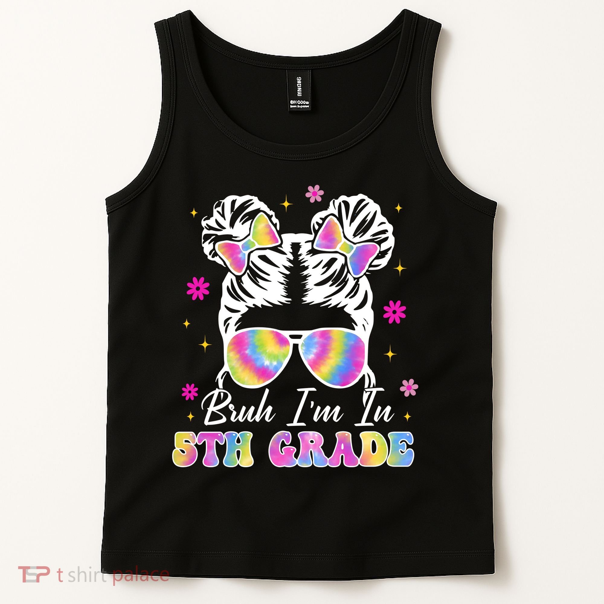 Bruh Im In 5th Grade Messy Bun First Day Of School Tank Top